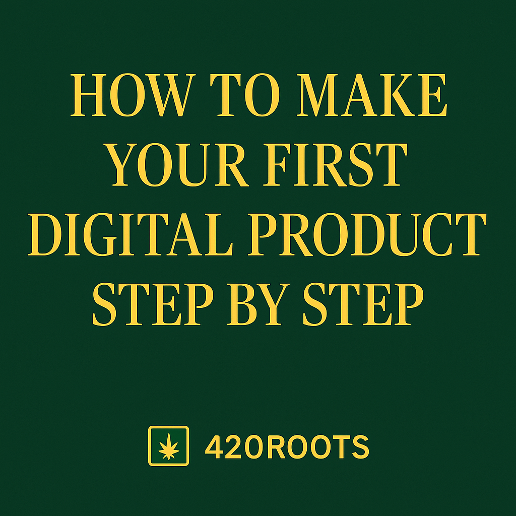 How to Make Your First Digital Product – Step by Step