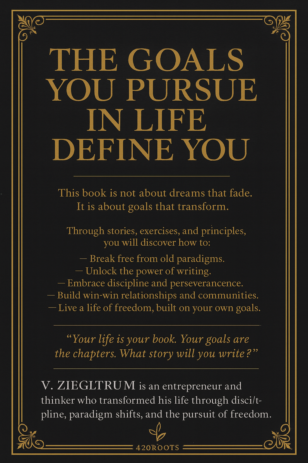 The Goals You Pursue in Life Define You – Premium Self-Improvement Guide (Hardcover + PDF)